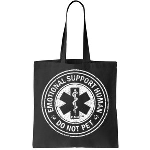 Emotional Support Human Do Not Pet Tote Bag