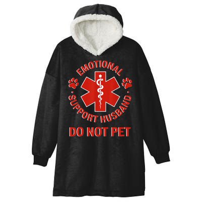 Emotional Support Husband Do Not Pet Hooded Wearable Blanket