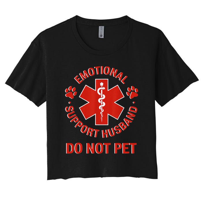 Emotional Support Husband Do Not Pet Women's Crop Top Tee