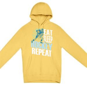 Eat Sleep Hockey Repeat Ice Hockey Player Gift Premium Pullover Hoodie