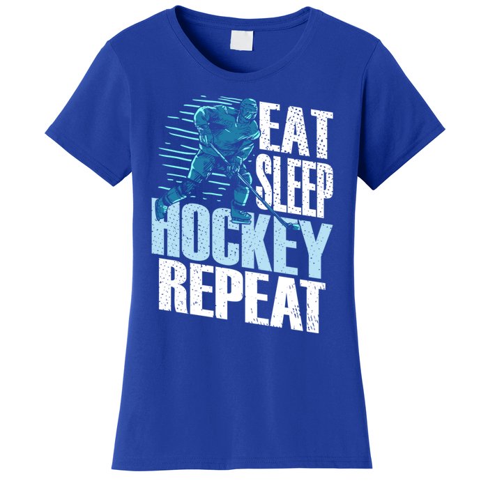 Eat Sleep Hockey Repeat Ice Hockey Player Gift Women's T-Shirt