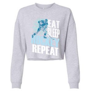 Eat Sleep Hockey Repeat Ice Hockey Player Gift Cropped Pullover Crew