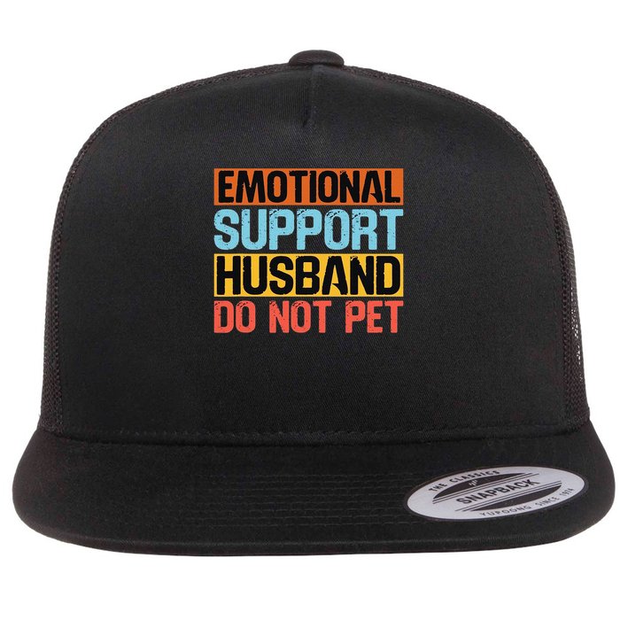 Emotional Support Husband Do Not Pet Flatbill Hat