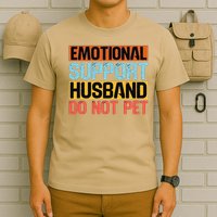 Emotional Support Husband Do Not Pet T-Shirt