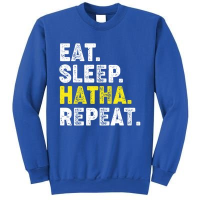 Eat Sleep Hatha Yoga Repeat! Funny Hatha Flow Yoga Phrase Gift Sweatshirt