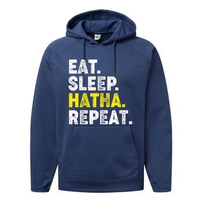 Eat Sleep Hatha Yoga Repeat! Funny Hatha Flow Yoga Phrase Gift Performance Fleece Hoodie