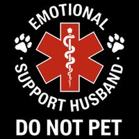 Emotional Support Husband Do Not Pet Button