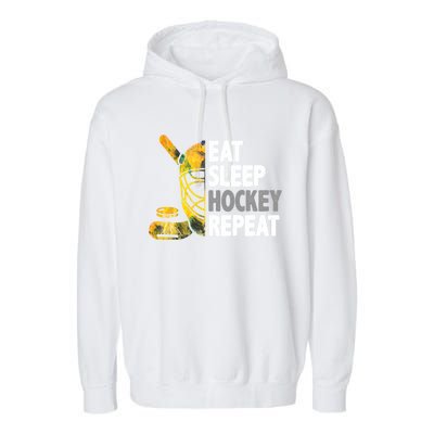 Eat Sleep Hockey Repeat Ice Hockey Player Gear Lover Cute Gift Garment-Dyed Fleece Hoodie