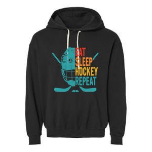 Eat Sleep Hockey Repeat Hockey Funny Ice Hockey Garment-Dyed Fleece Hoodie