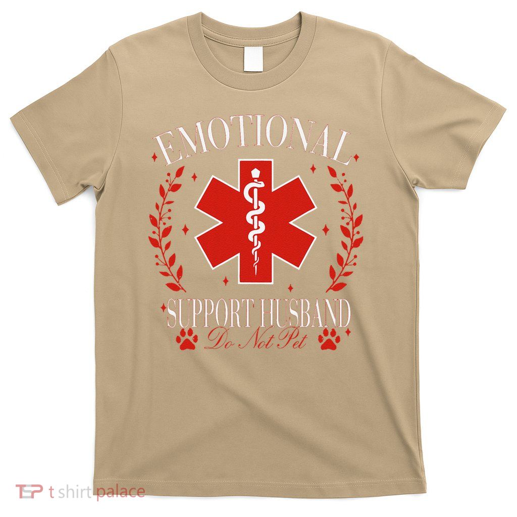 Emotional Support Husband Do Not Pet T-Shirt