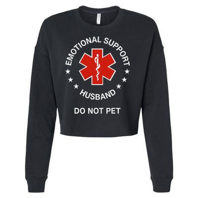 Emotional Support Husband Do Not Pet Funny Husband Dad Joke Cropped Pullover Crew