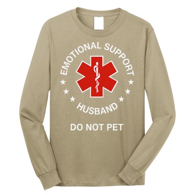 Emotional Support Husband Do Not Pet Funny Husband Dad Joke Long Sleeve Shirt