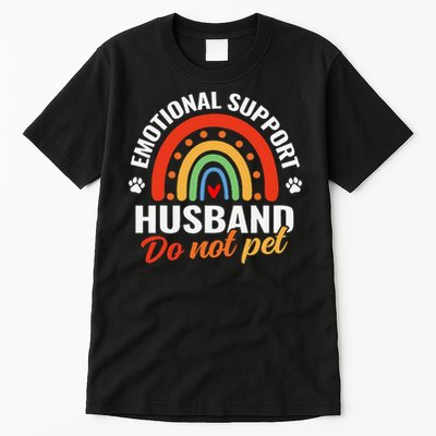 Emotional Support Husband Do Not Pet Tall T-Shirt