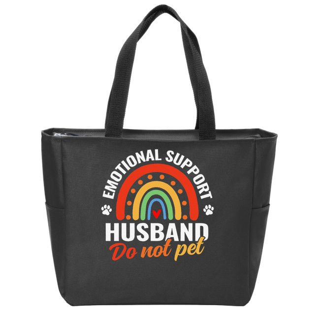 Emotional Support Husband Do Not Pet Zip Tote Bag
