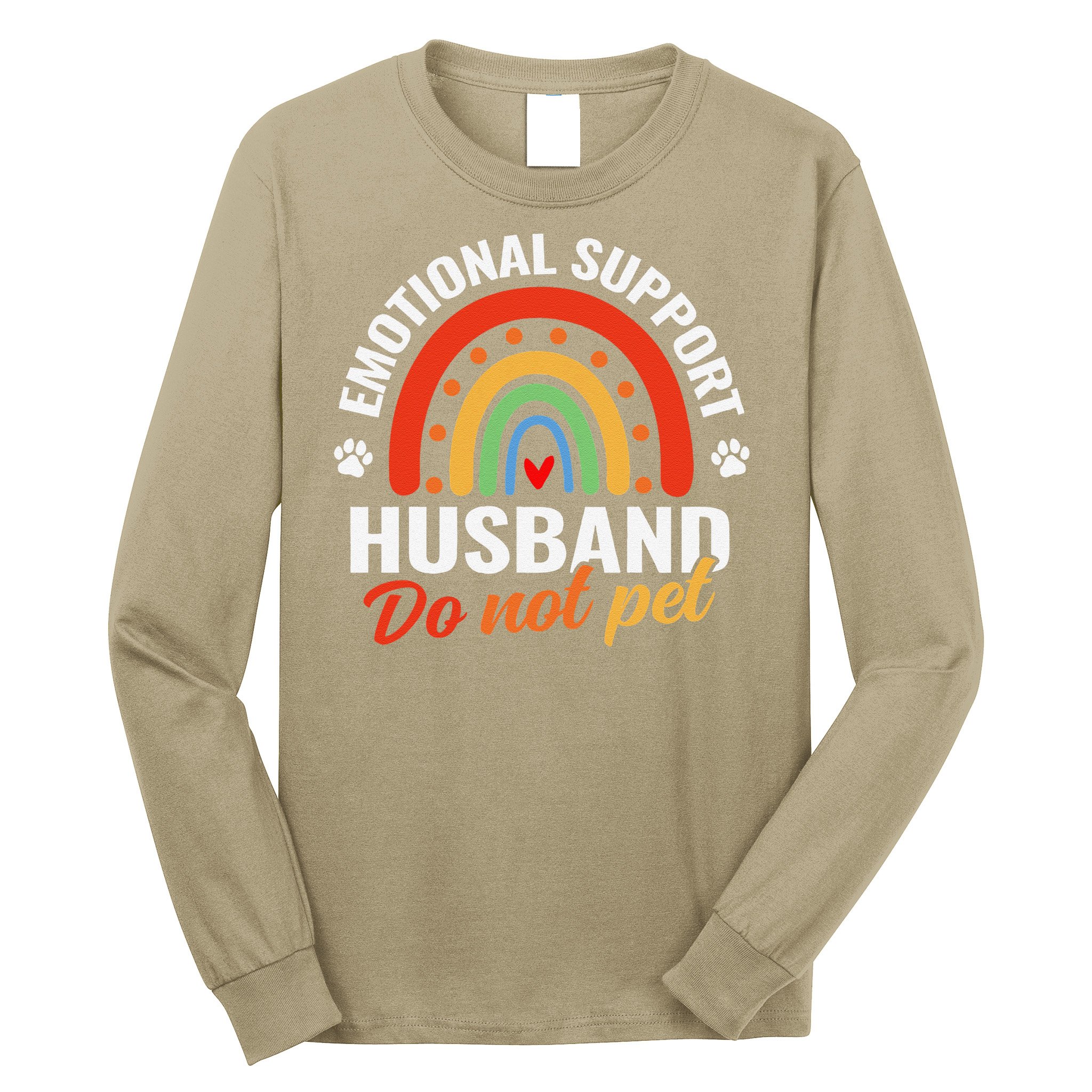 Emotional Support Husband Do Not Pet Long Sleeve Shirt