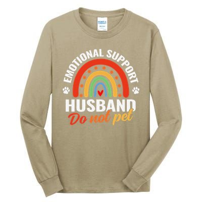 Emotional Support Husband Do Not Pet Tall Long Sleeve T-Shirt