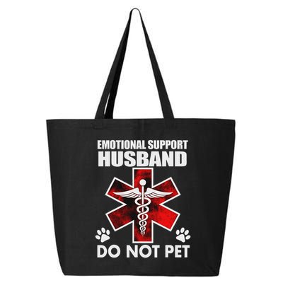 Emotional Support Husband Do Not Pet 25L Jumbo Tote