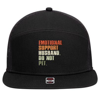 Emotional Support Husband Do Not Pet  Funny Retro 7 Panel Mesh Trucker Snapback Hat
