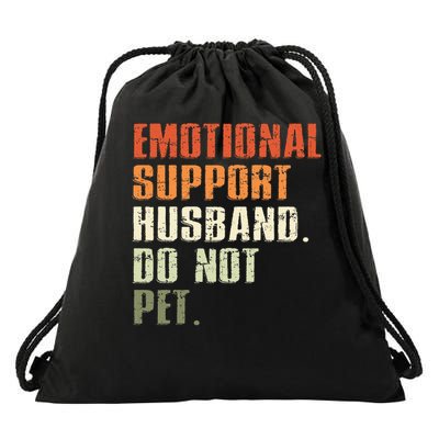 Emotional Support Husband Do Not Pet  Funny Retro Drawstring Bag