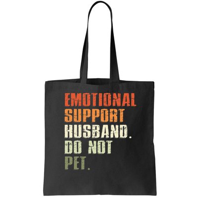 Emotional Support Husband Do Not Pet  Funny Retro Bag