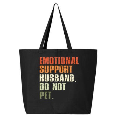 Emotional Support Husband Do Not Pet  Funny Retro 25L Jumbo Tote