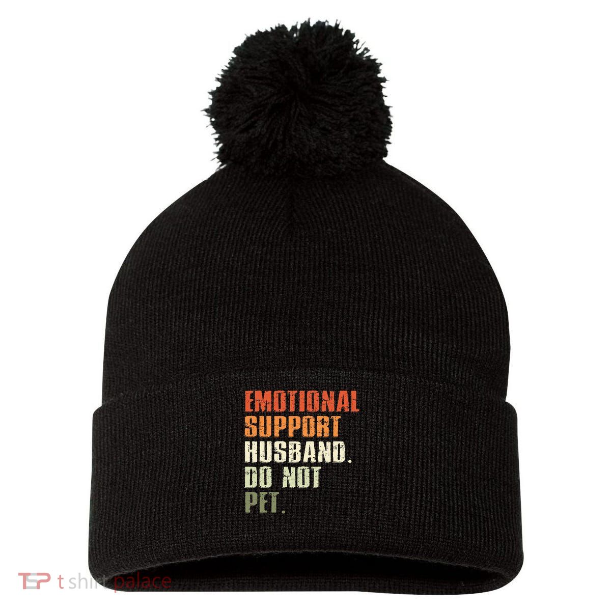 Emotional Support Husband Do Not Pet  Funny Retro Pom Pom 12in Knit Beanie