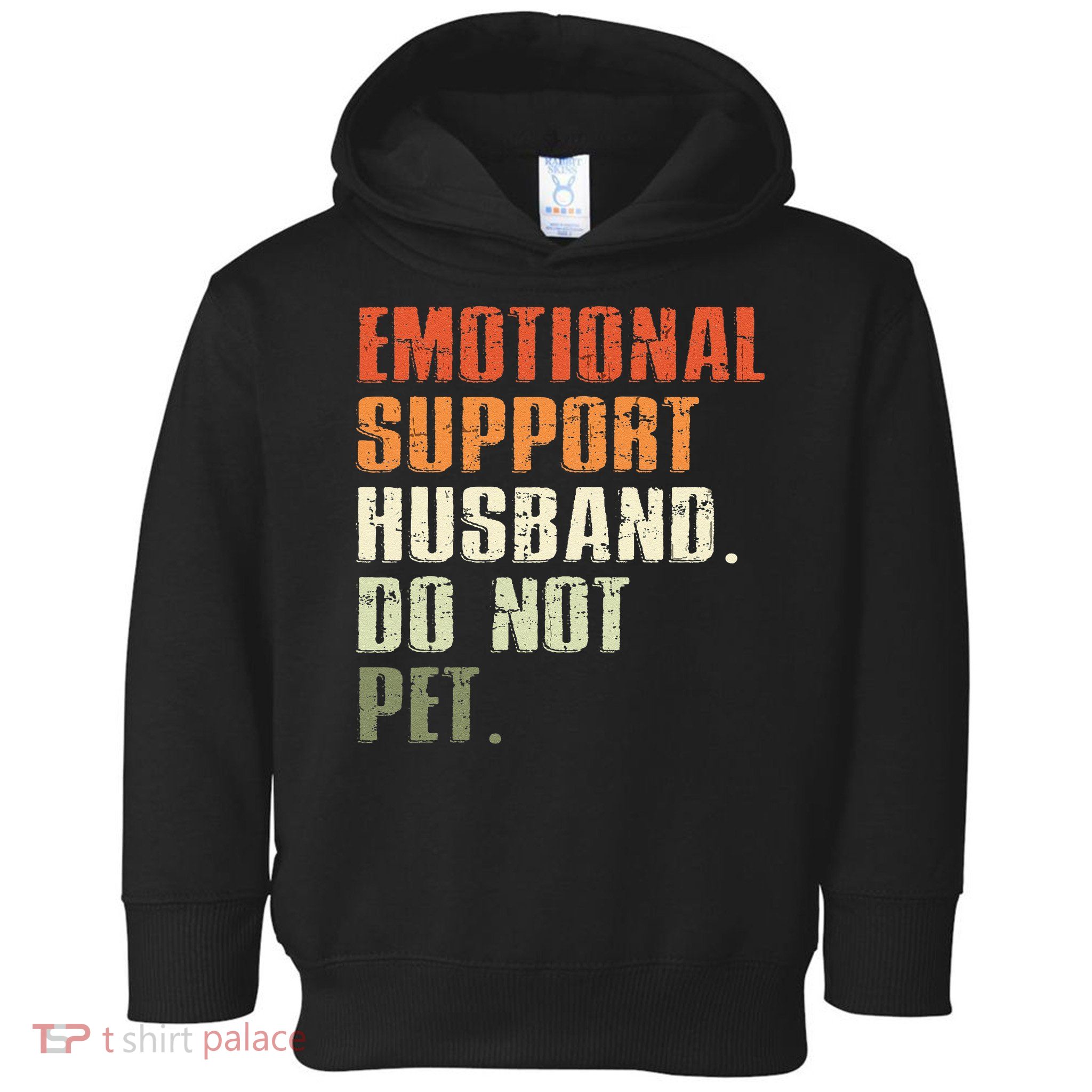Emotional Support Husband Do Not Pet  Funny Retro Toddler Hoodie
