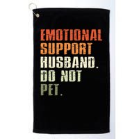 Emotional Support Husband Do Not Pet  Funny Retro Golf Towel