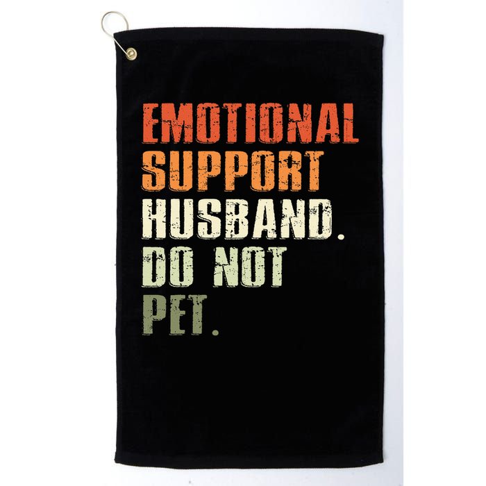 Emotional Support Husband Do Not Pet  Funny Retro Golf Towel