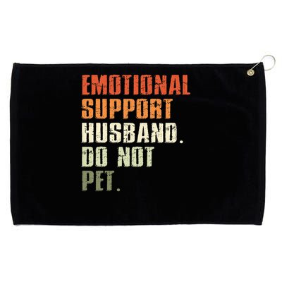 Emotional Support Husband Do Not Pet  Funny Retro Grommeted Golf Towel