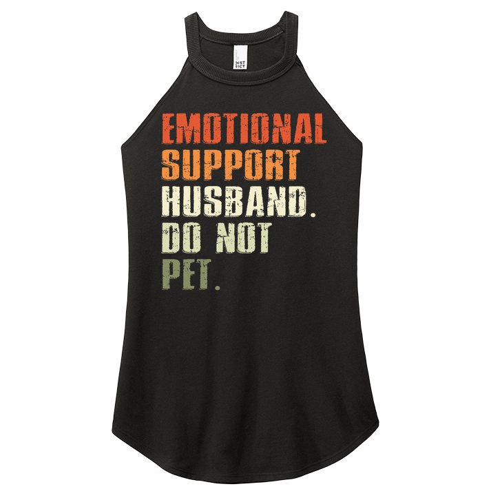 Emotional Support Husband Do Not Pet  Funny Retro Women's Perfect Tri Rocker Tank