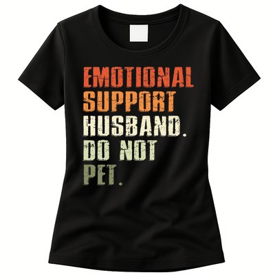 Emotional Support Husband Do Not Pet  Funny Retro Womens T-Shirt