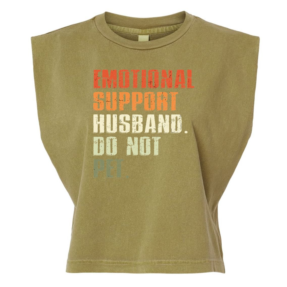 Emotional Support Husband Do Not Pet  Funny Retro Garment-Dyed Women's Muscle Tee