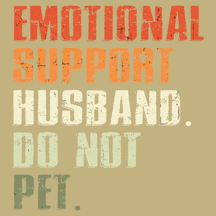 Emotional Support Husband Do Not Pet  Funny Retro Performance Shirt