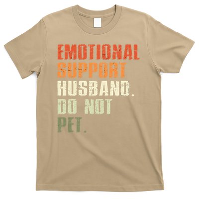 Emotional Support Husband Do Not Pet  Funny Retro T-Shirt