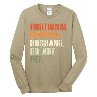 Emotional Support Husband Do Not Pet  Funny Retro Tall Long Sleeve T-Shirt