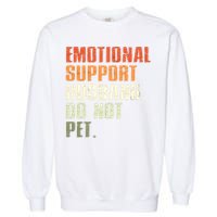 Emotional Support Husband Do Not Pet  Funny Retro Garment-Dyed Sweatshirt