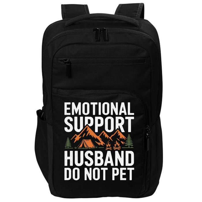 Emotional Support Husband Do Not Pet Humor Impact Tech Backpack