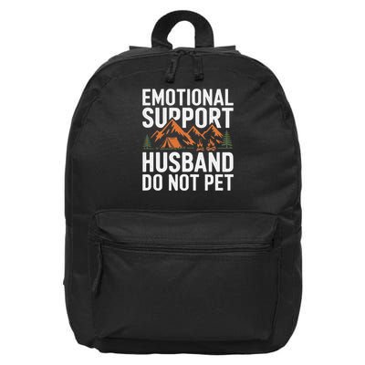 Emotional Support Husband Do Not Pet Humor 16 in Basic Backpack