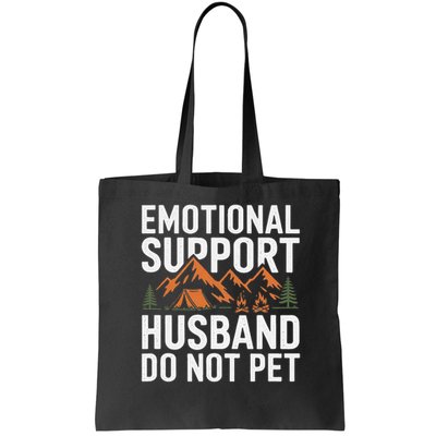 Emotional Support Husband Do Not Pet Humor Bag