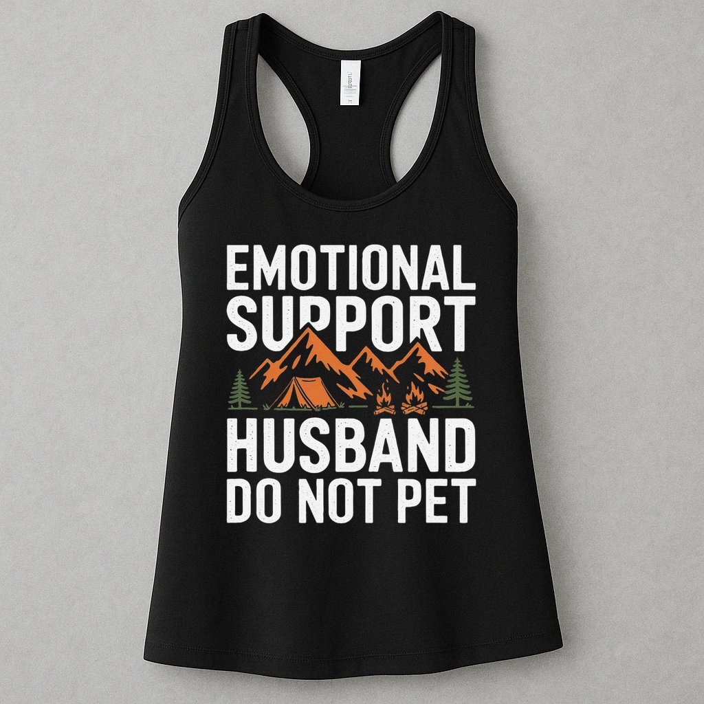 Emotional Support Husband Do Not Pet Humor Womens Tank Top