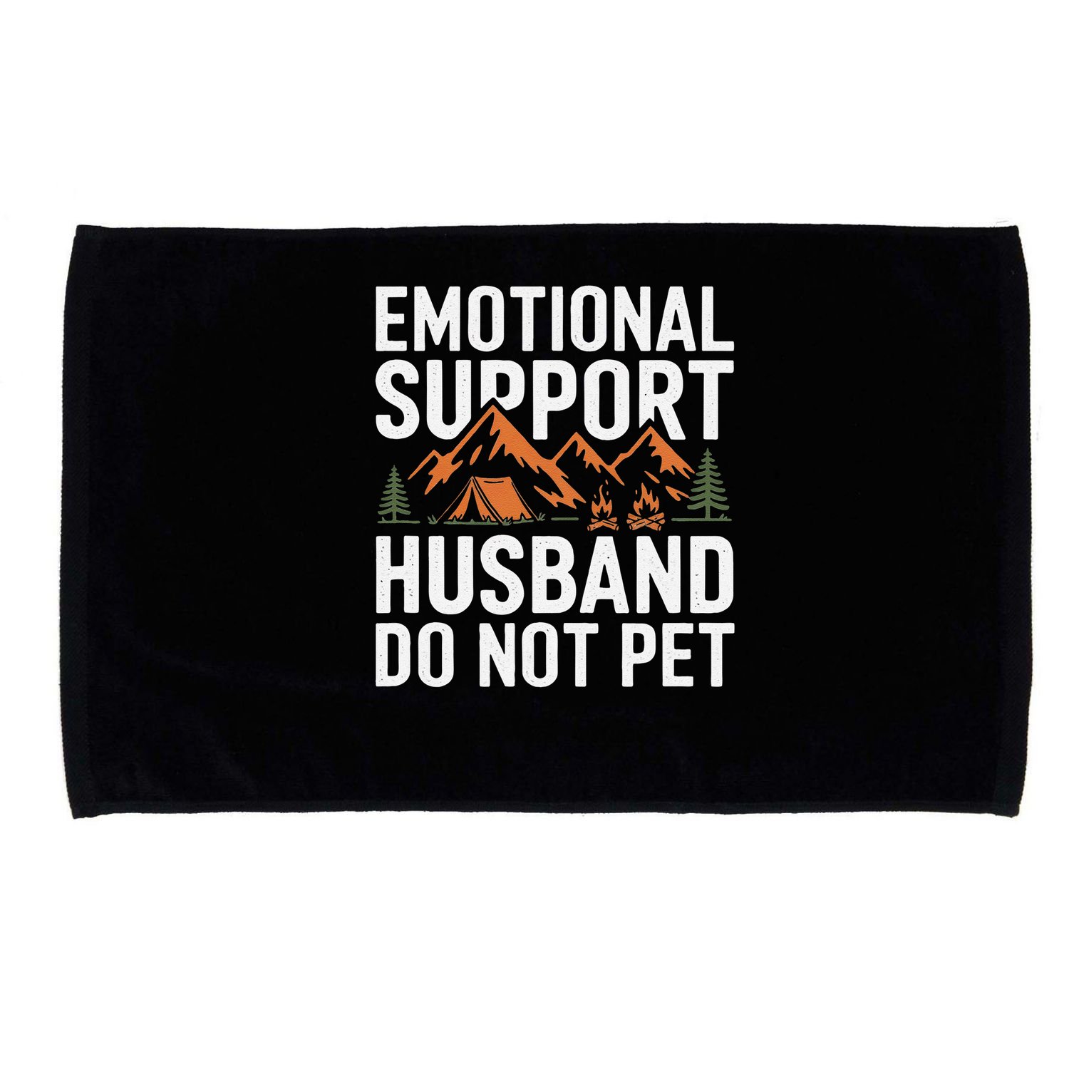 Emotional Support Husband Do Not Pet Humor Microfiber Hand Towel