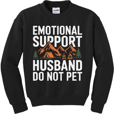 Emotional Support Husband Do Not Pet Humor Kids Sweatshirt