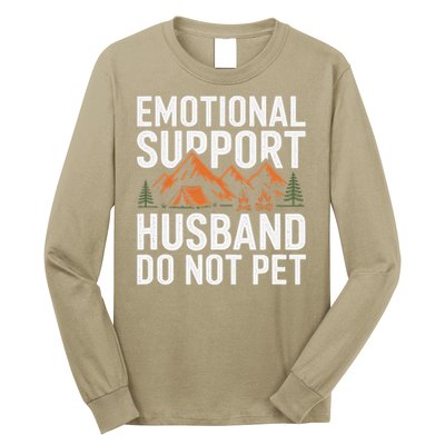 Emotional Support Husband Do Not Pet Humor Long Sleeve Shirt