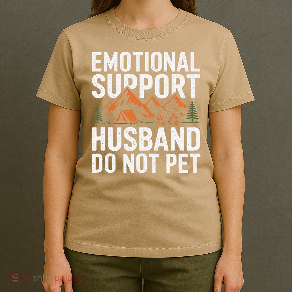 Emotional Support Husband Do Not Pet Humor T-Shirt
