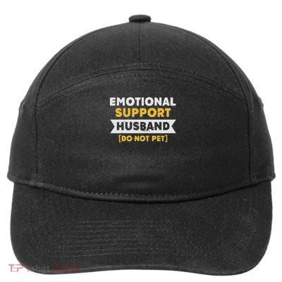 Emotional Support Husband Do Not Pet 7-Panel Snapback Hat