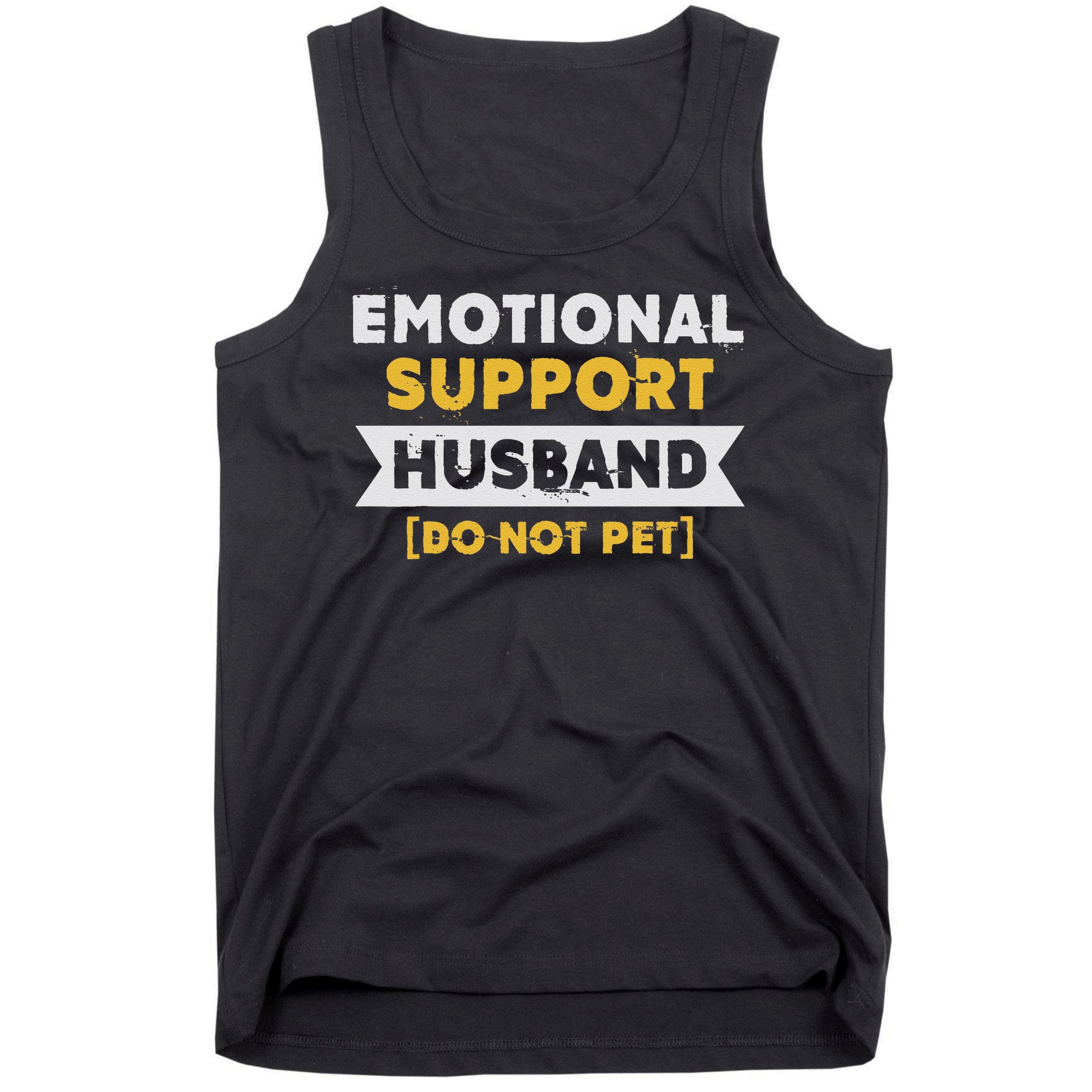 Emotional Support Husband Do Not Pet Tank Top