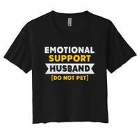 Emotional Support Husband Do Not Pet Women's Crop Top Tee