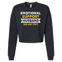 Emotional Support Husband Do Not Pet Cropped Pullover Crew