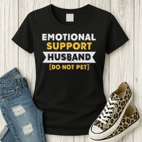 Emotional Support Husband Do Not Pet Womens T-Shirt